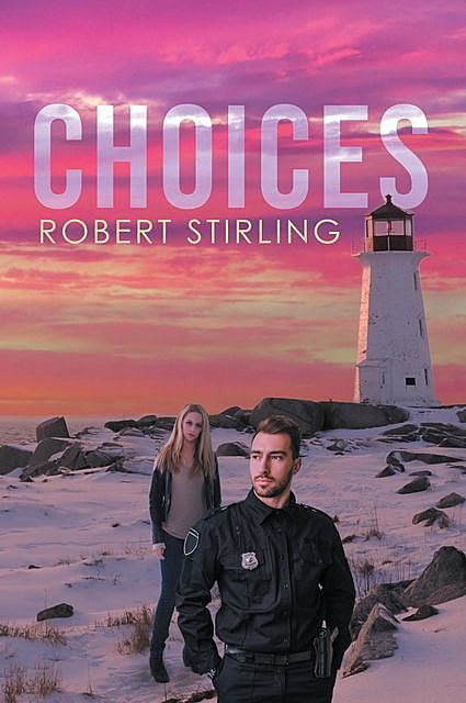 Choices, Robert Stirling