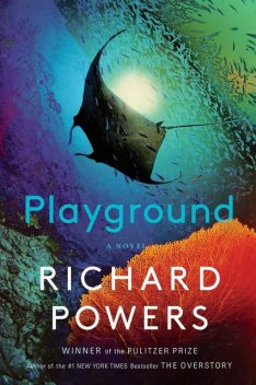 Playground, Richard Powers