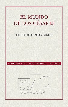 El mundo de los Césares, Theodor Mommsen