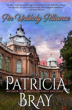 An Unlikely Alliance, Patricia Bray