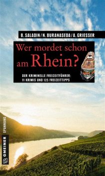 Wer mordet schon am Rhein, Nadine Buranaseda, Barbara Saladin, Anne Grießer