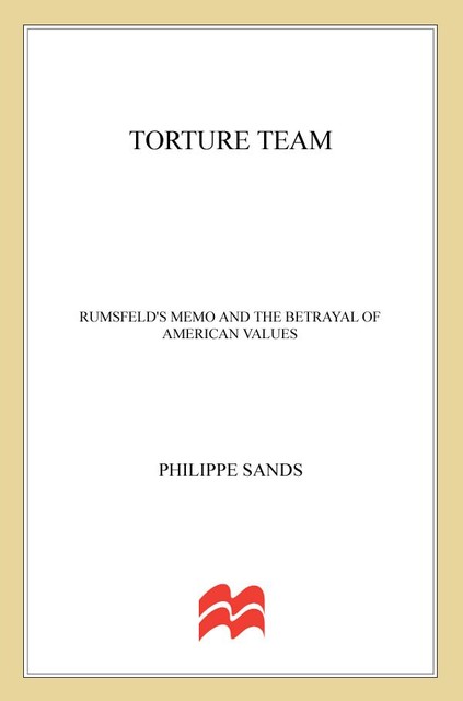 Torture Team, Philippe Sands