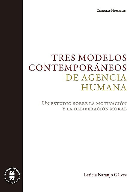 Tres modelos contemporáneos de agencia humana, Leticia Elena Naranjo Gálvez