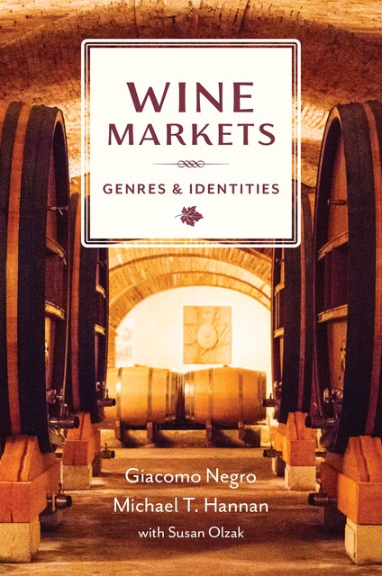 Wine Markets, Giacomo Negro, Michael T. Hannan