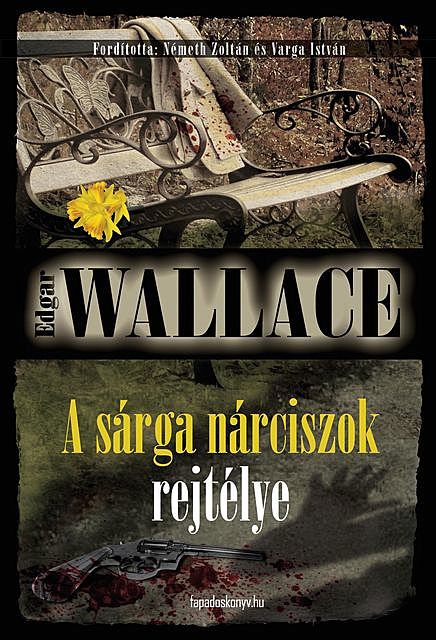 A sárga nárciszok rejtélye, Edgar Wallace