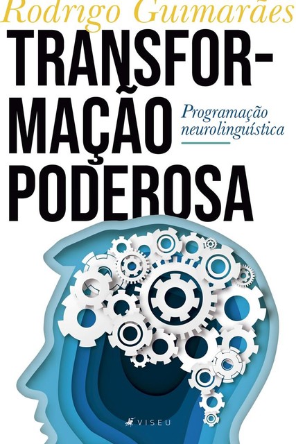Transformação poderosa, Rodrigo Guimarães