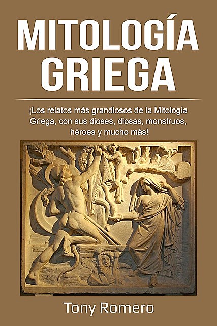 Mitología Griega, Tony Romero
