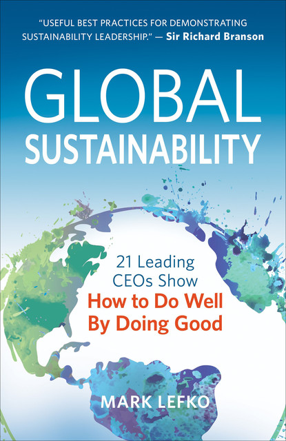Global Sustainability, Mark Lefko