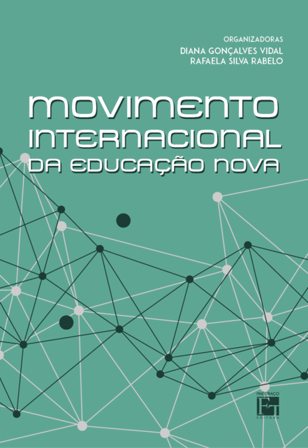 Movimento internacional da educação nova, Diana Gonçalves Vidal, RAFAELA SILVA RABELO