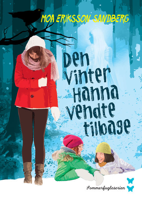 Den vinter Hanna vendte tilbage, Moa Eriksson Sandberg