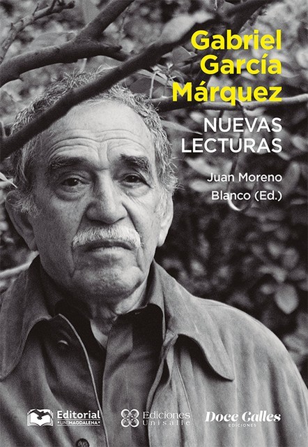 Gabriel García Márquez. Nuevas lecturas, Juan Moreno Blanco