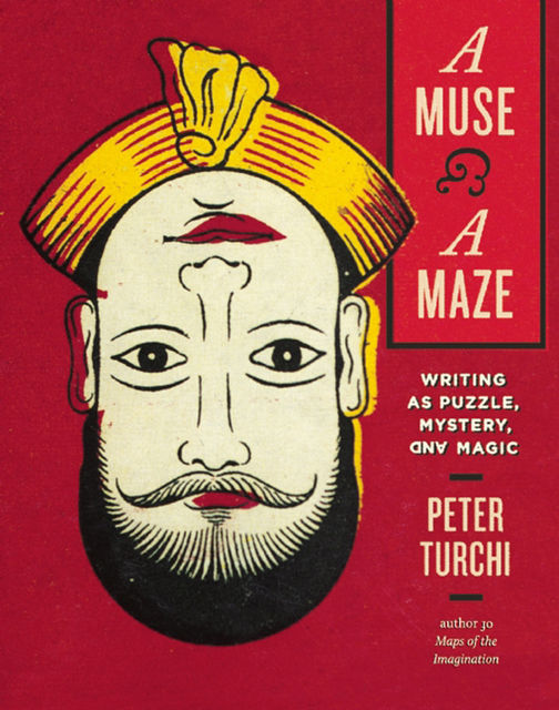 A Muse and a Maze, Peter Turchi
