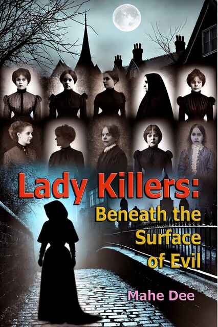 Lady Killers, Mahe Dee