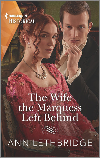 The Wife the Marquess Left Behind, Ann Lethbridge