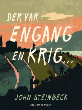 Der var engang en krig, John Steinbeck