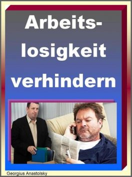Arbeitslosigkeit verhindern, Kem Helenarm