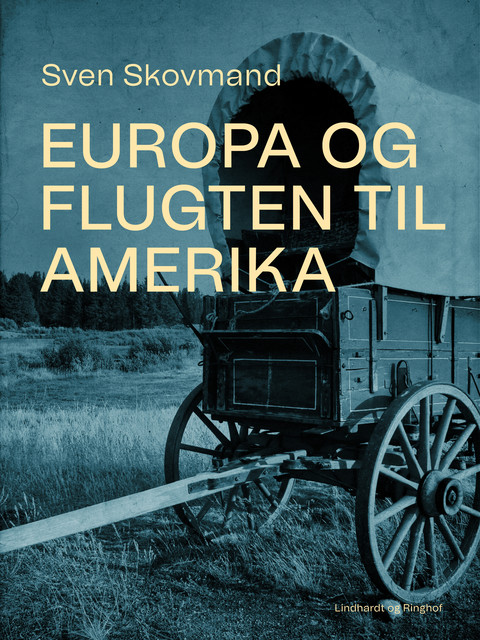 Europa og flugten til Amerika, Sven Skovmand