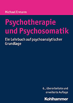 Psychotherapie und Psychosomatik, Michael Ermann
