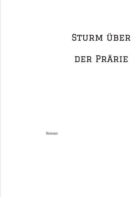 Sturm über der Prärie, Jens Holger Fidelak