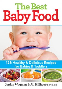 The Best Baby Food, Jill Hillhouse, Jordan Wagman