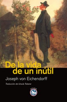 De la vida de un inútil, Joseph von Eichendorff
