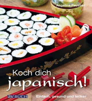 Koch dich japanisch, Angelina Paustian