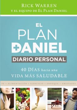 El plan Daniel, diario personal, Rick Warren