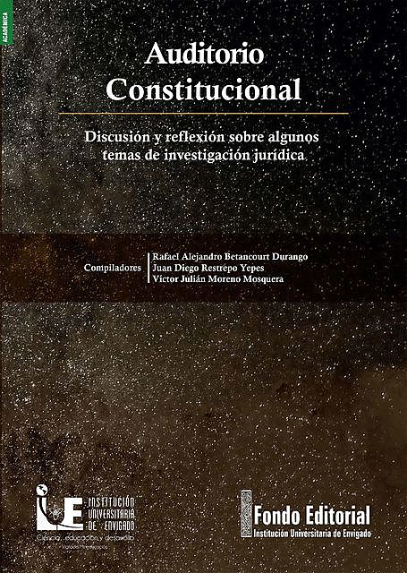 Auditorio constitucional, Juan Diego Restrepo Yepes, Rafael Alejandro Betancourt Durango, Víctor Julián Moreno Mosquera