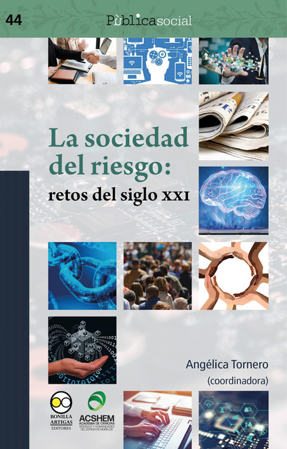 La sociedad del riesgo: retos del siglo XXI, Angélica Tornero