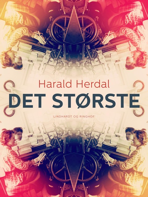 Det største, Harald Herdal
