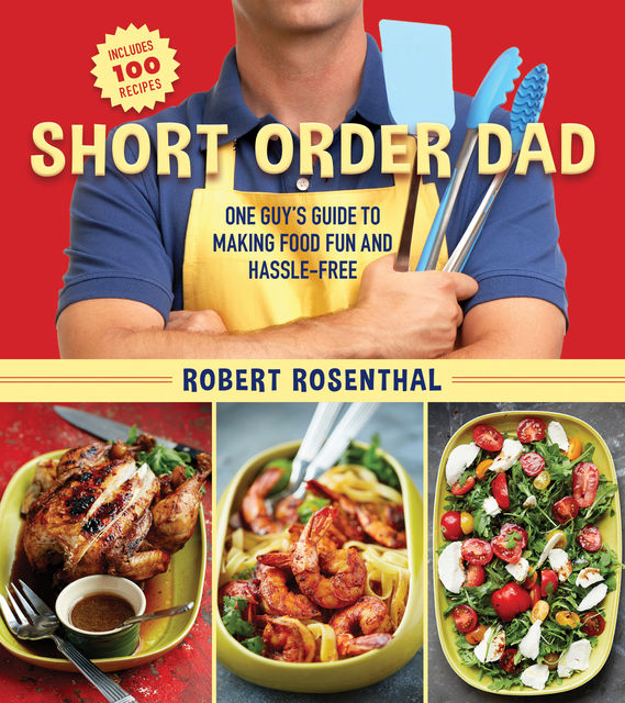 Short Order Dad, Robert Rosenthal