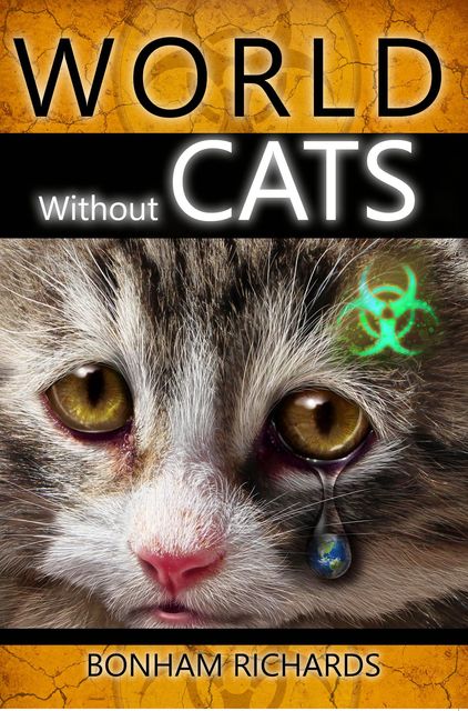 World without Cats, Bonham Richards