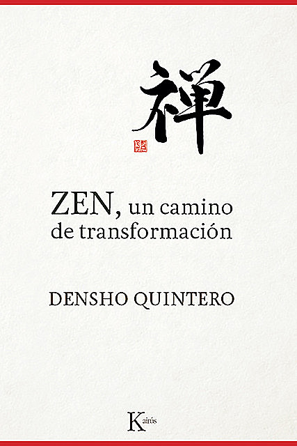 ZEN, un camino de transformación, Densho Quintero
