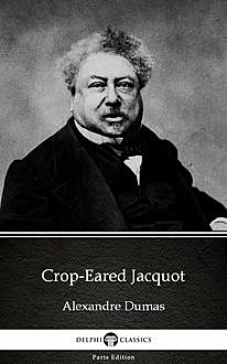 Crop-Eared Jacquot by Alexandre Dumas (Illustrated), 