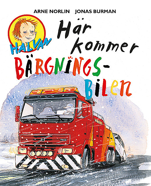 Halvan – Här kommer bärgningsbilen, Arne Norlin, Jonas Burman
