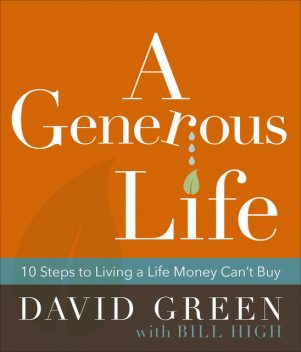 A Generous Life, David Green