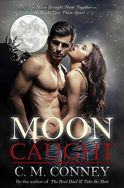 Moon Caught, C.M. Conney