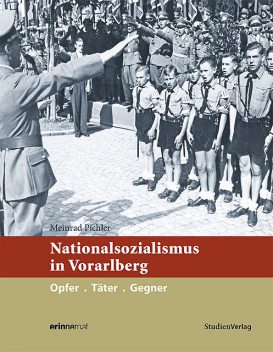 Nationalsozialismus in Vorarlberg, Meinrad Pichler
