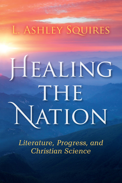 Healing the Nation, L. Ashley Squires