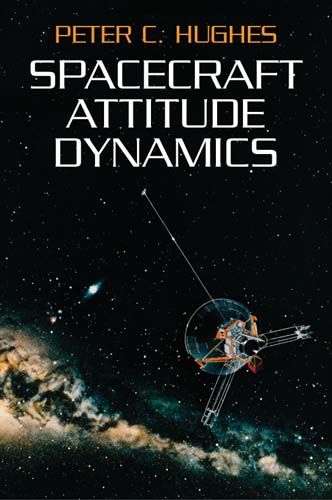 Spacecraft Attitude Dynamics, Peter Hughes