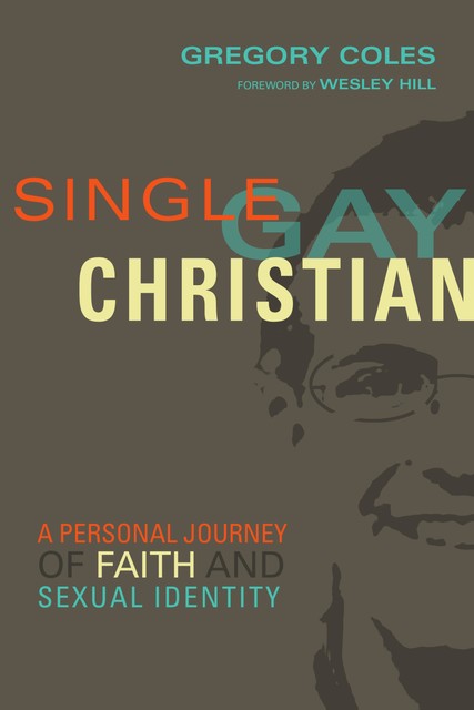 Single, Gay, Christian, Gregory Coles