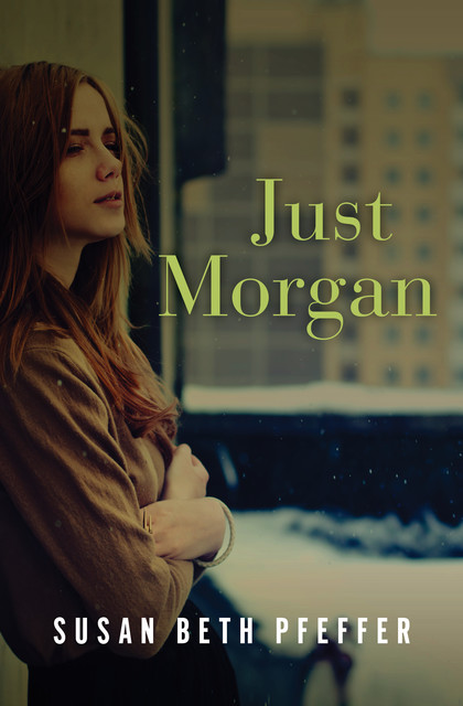 Just Morgan, Susan Beth Pfeffer