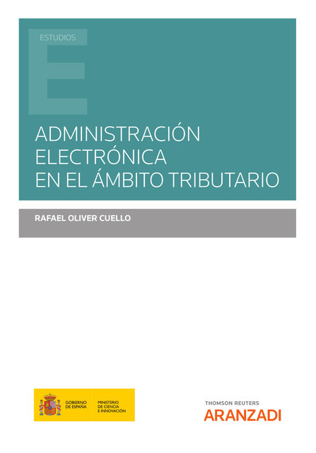 Administración electrónica en el ámbito tributario, Rafael Oliver Cuello