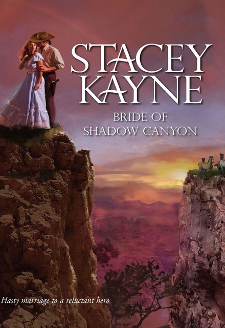 Bride of Shadow Canyon, Stacey Kayne