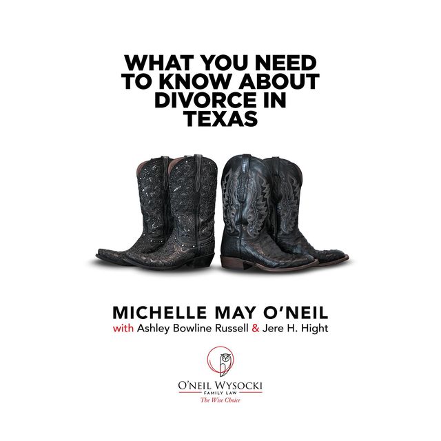 What You Need To Know About Divorce in Texas, Michelle May O'Neil