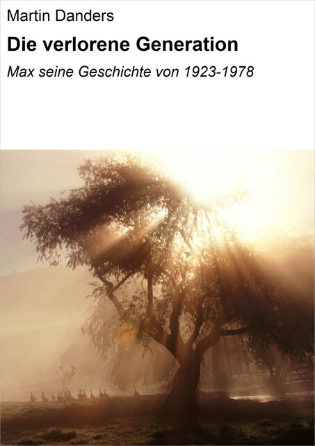 Die verlorene Generation, Martin Danders