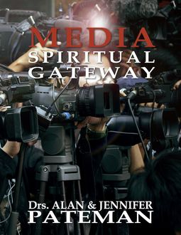 Media, Spiritual Gateway, Alan Pateman, Jennifer Pateman