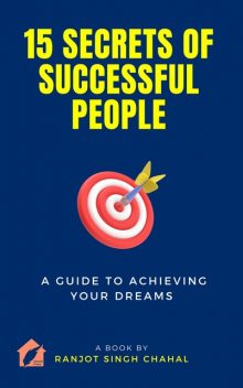 15 Secrets of Successful People, Ranjot Singh Chahal