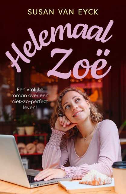 Helemaal Zoë, Susan van Eyck