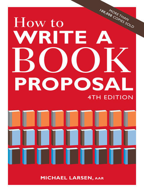 How to Write a Book Proposal, Michael Larsen